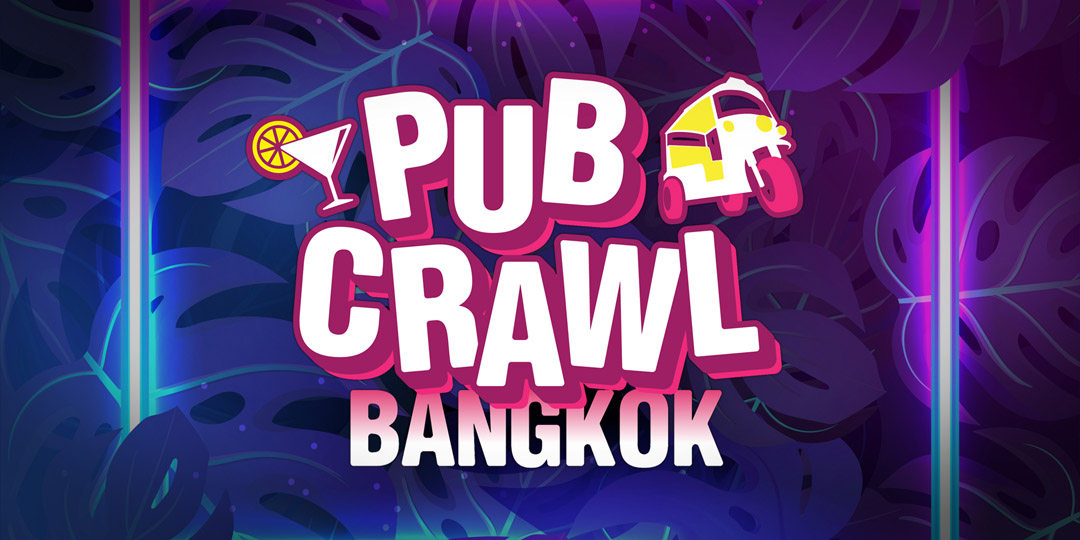 Tropical Island - Pub Crawl Bangkok
